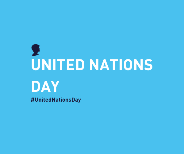 UNITED NATIONS DAY: EMPOWERING CHANGE THROUGH COLLECTIVE ACTION
