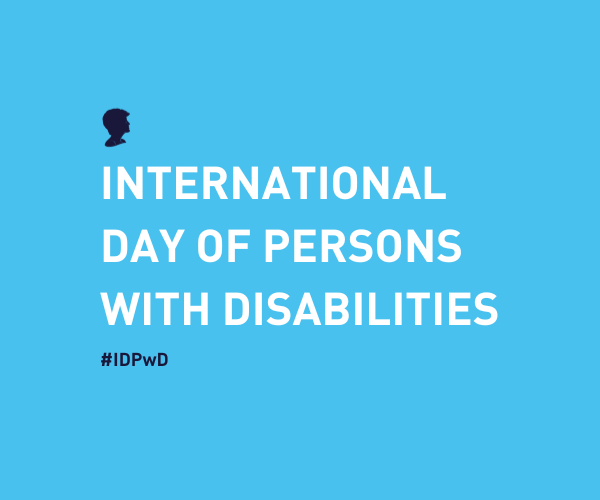 CELEBRATING INTERNATIONAL DAY OF PERSONS WITH DISABILITIES